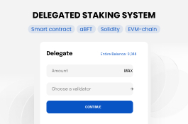 Delegated staking system development
